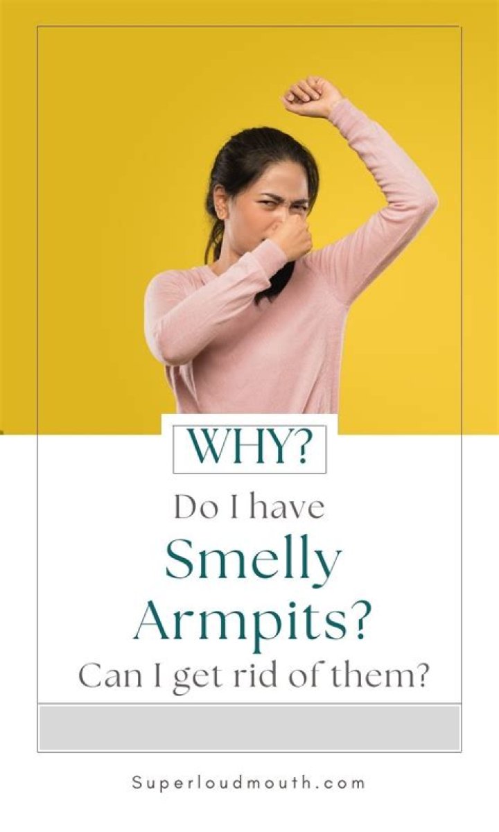 What is smelly armpit called?